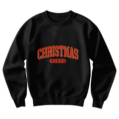 Christmas vibes sweatshirt